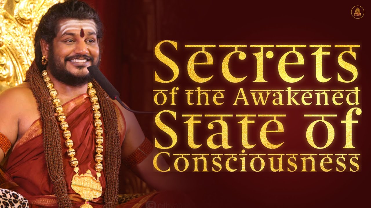 Secrets of the Awakened State of Consciousness | Nithyananda satsang | 27 Aug 2016