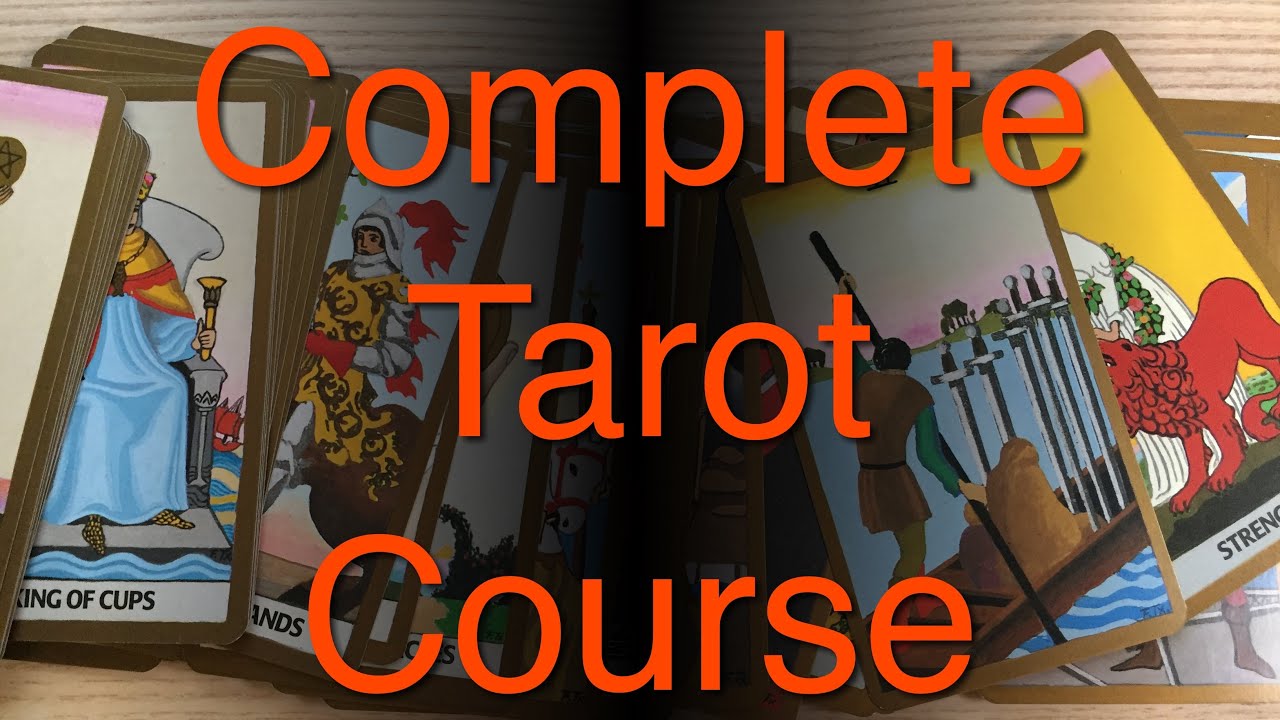 Complete Tarot Card Reading Course - part 3