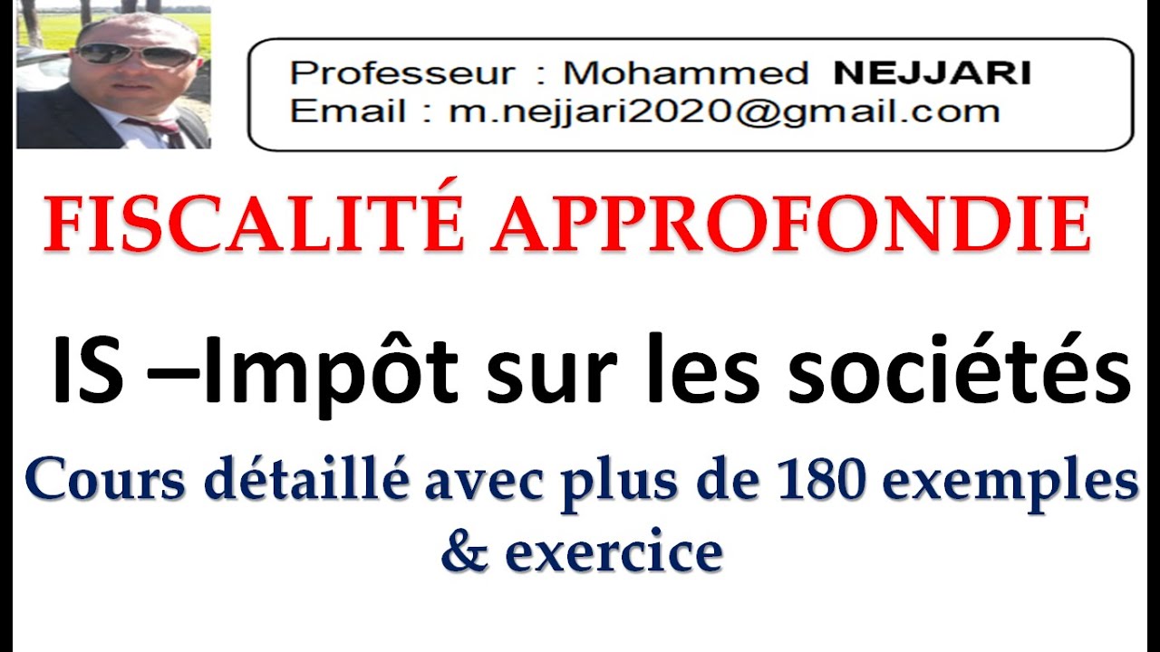 Fiscalit&eacute; approfondie- IS : cours complet_ selon le CGI 2021
