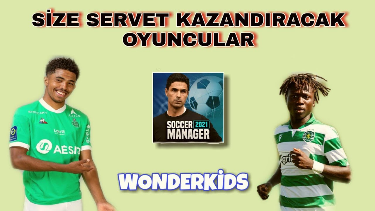 SOCCER MANAGER 2021 SERVET KAZANDIRACAK OYUNCULAR / UCUZA ALIN REKOR FİYATA SATIN / SM21