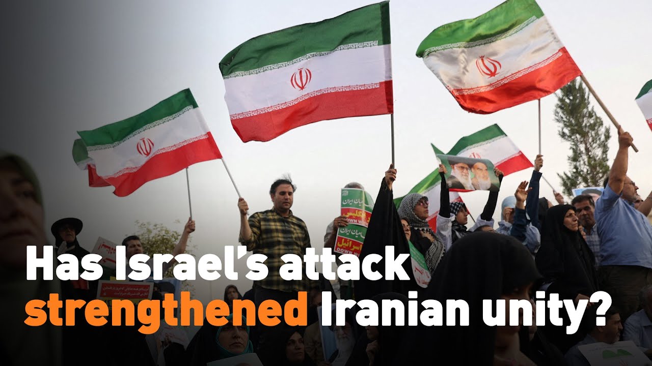 Has Israel&rsquo;s attack strengthened Iranian unity?