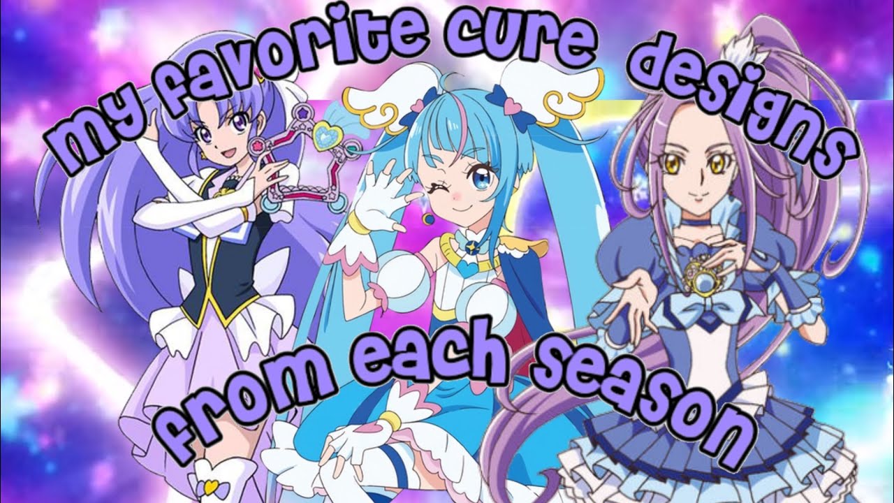 My favorite cure designs from each season