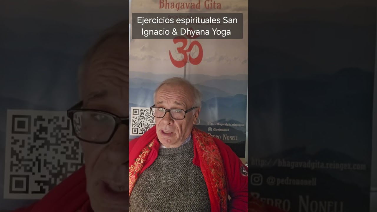 Ejercicios espirituales de San Ignacio de Loyola y Dhyana Yoga (Cristianismo & Hinduismo)