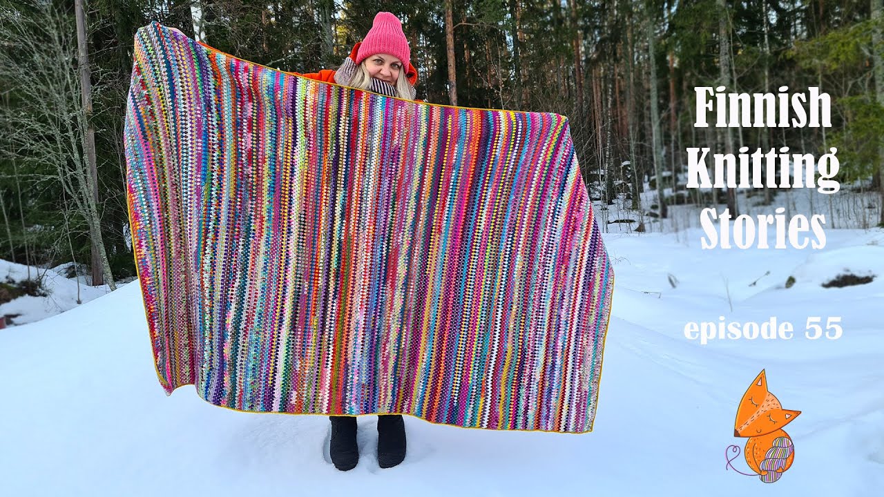 Finnish Knitting Stories - Episode 55: scrappy finished objects & chatty Friday
