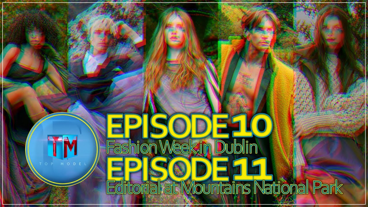EPISODE 10-11: Fashion Week & Editorial shoot | TOPMODEL POLAND 14