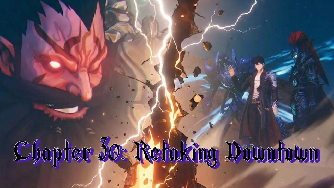 Solo Leveling: ARISE | Chapter 30: Retaking Downtown