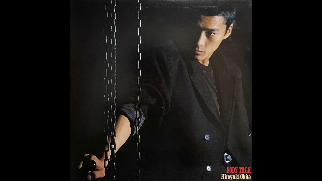 沖田浩之 (Hiroyuki Okita) - 川崎ラプソディー (Kawasaki Rhapsody) [1983]