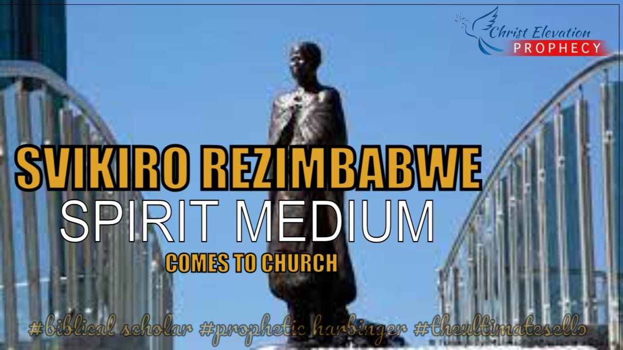 SVIKIRO RENYIKA THE SPIRIT MEDIUM#theultimateprophetmichael