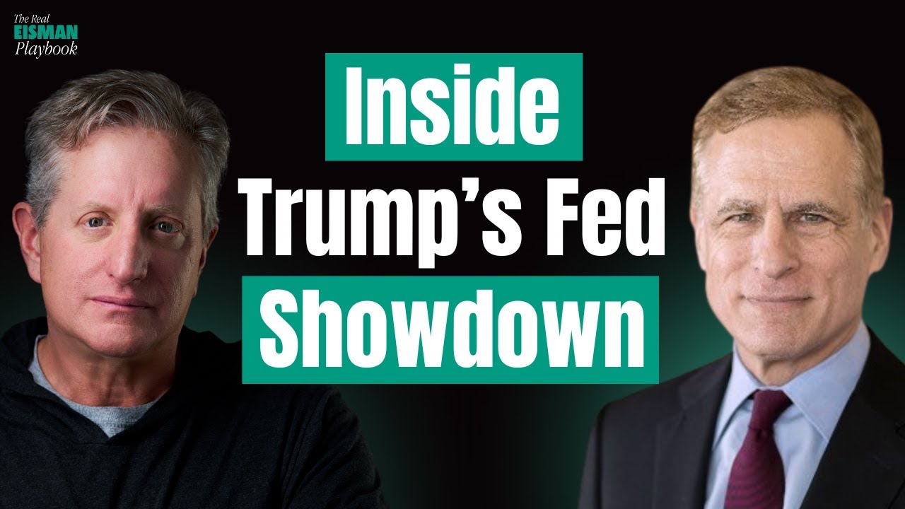 Trump’s Battle with the Fed Explained | The Real Eisman Playbook Episode 25