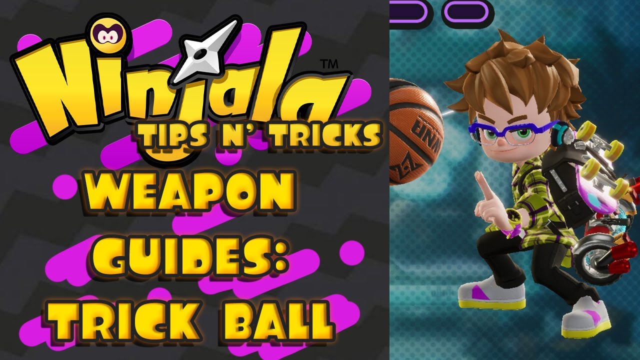 Ninjala - Weapon Guides: Trick Ball