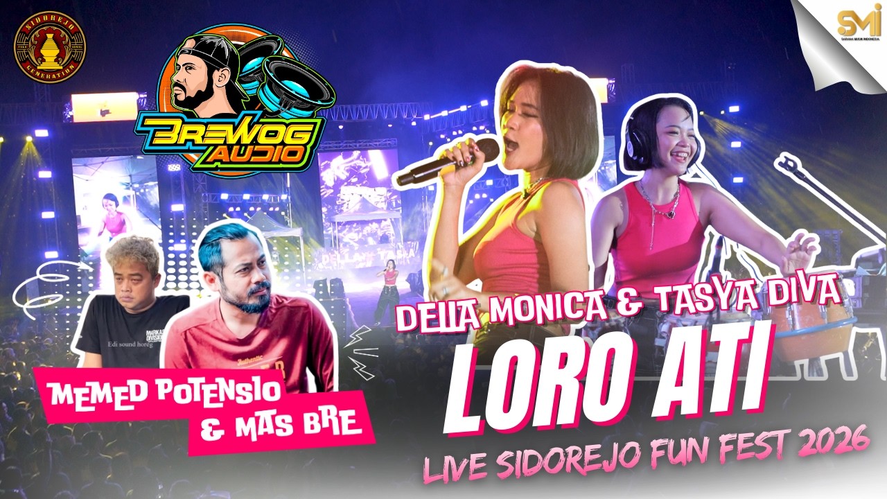 LORO ATI (MANING MANING) - DELLA MONICA & TASYA DIVA FT. BREWOG AUDIO & THOMAS ALVA EDI SOUND HOREG