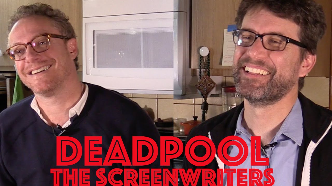 DP/30: Deadpool writers Rhett Reese, & Paul Wernick