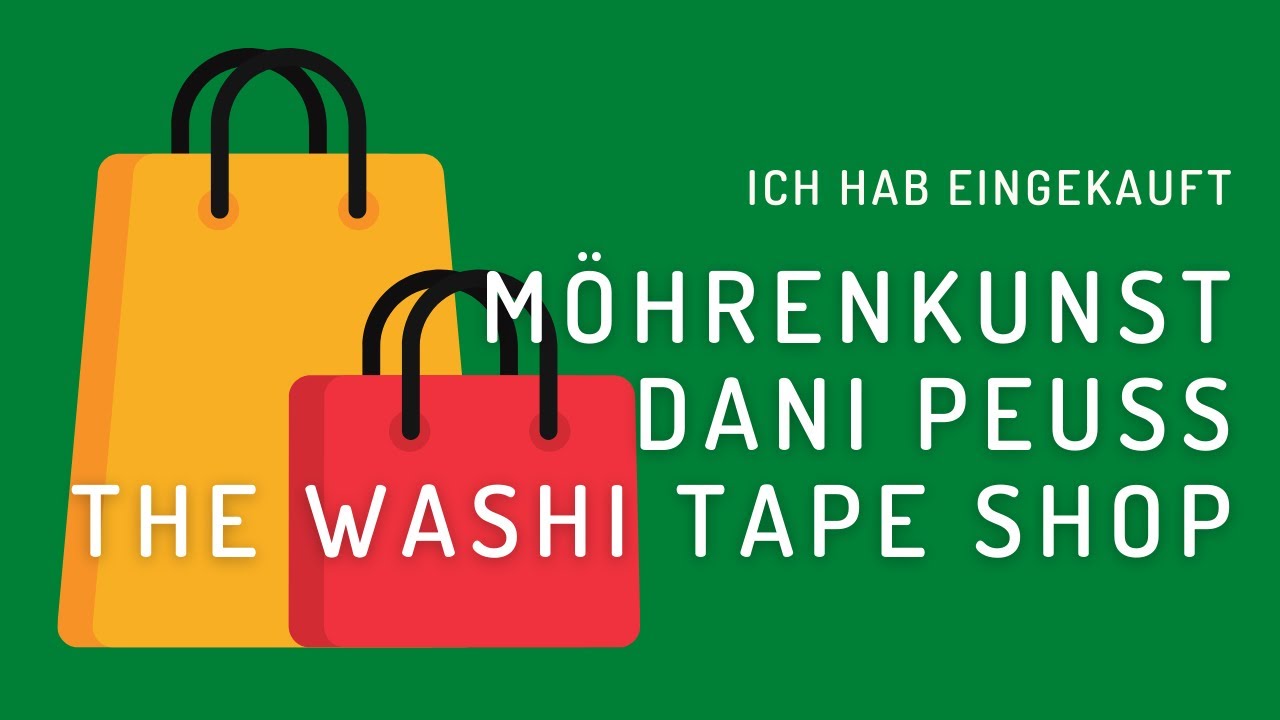 Ich hab eingekauft | Möhrenkunst | Dani Peuss | The Washi Tape Shop | Deutsch