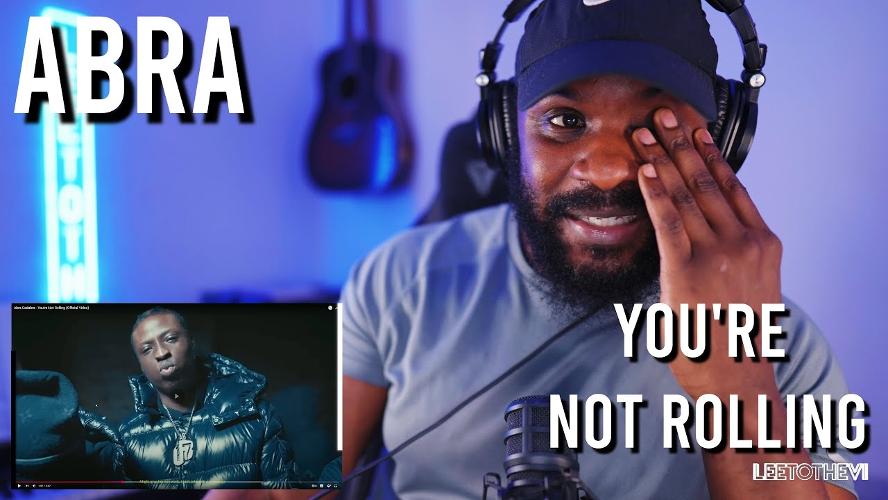 Abra Cadabra - You're Not Rolling (Official Video) [Reaction] | LeeToTheVI