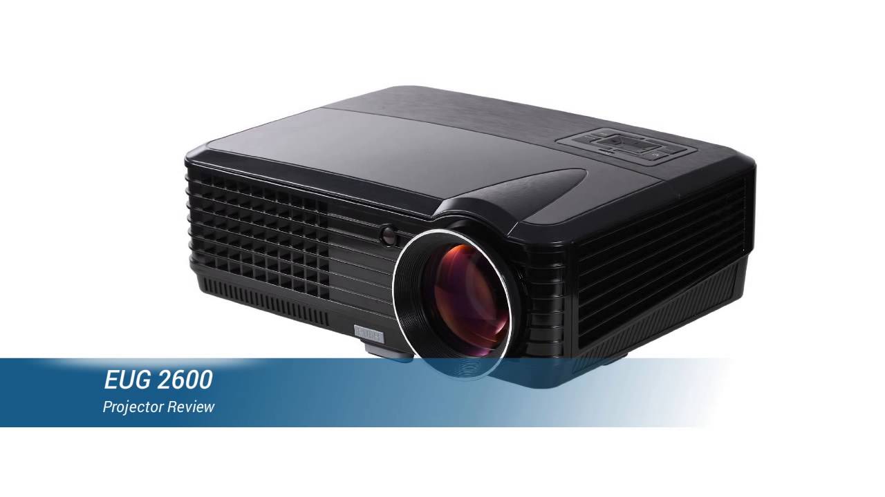 Eug 2600 Projector Review