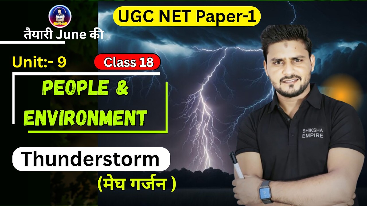 People & Environment UGC NET Paper 1 | Thunderstorm | UGC NET Paper 1 | UGC NET June 2026