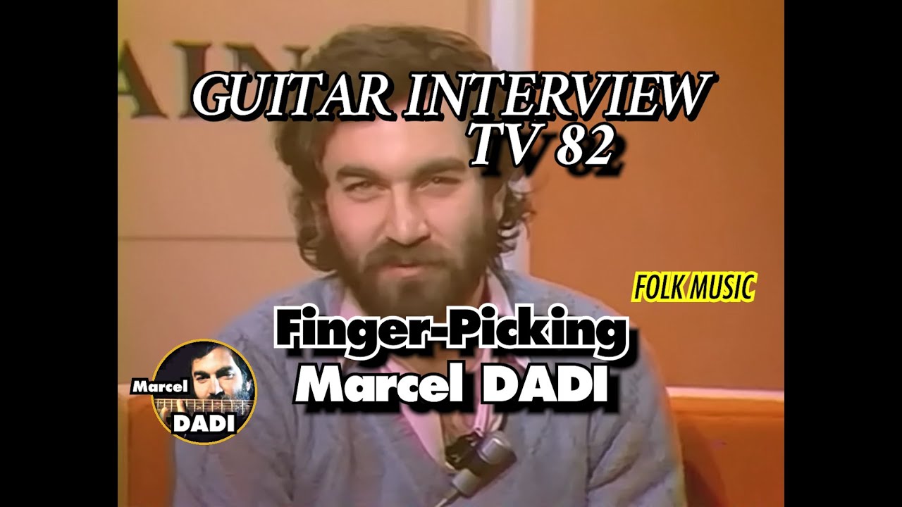 Marcel Dadi - Interview 1982 | Passage 
