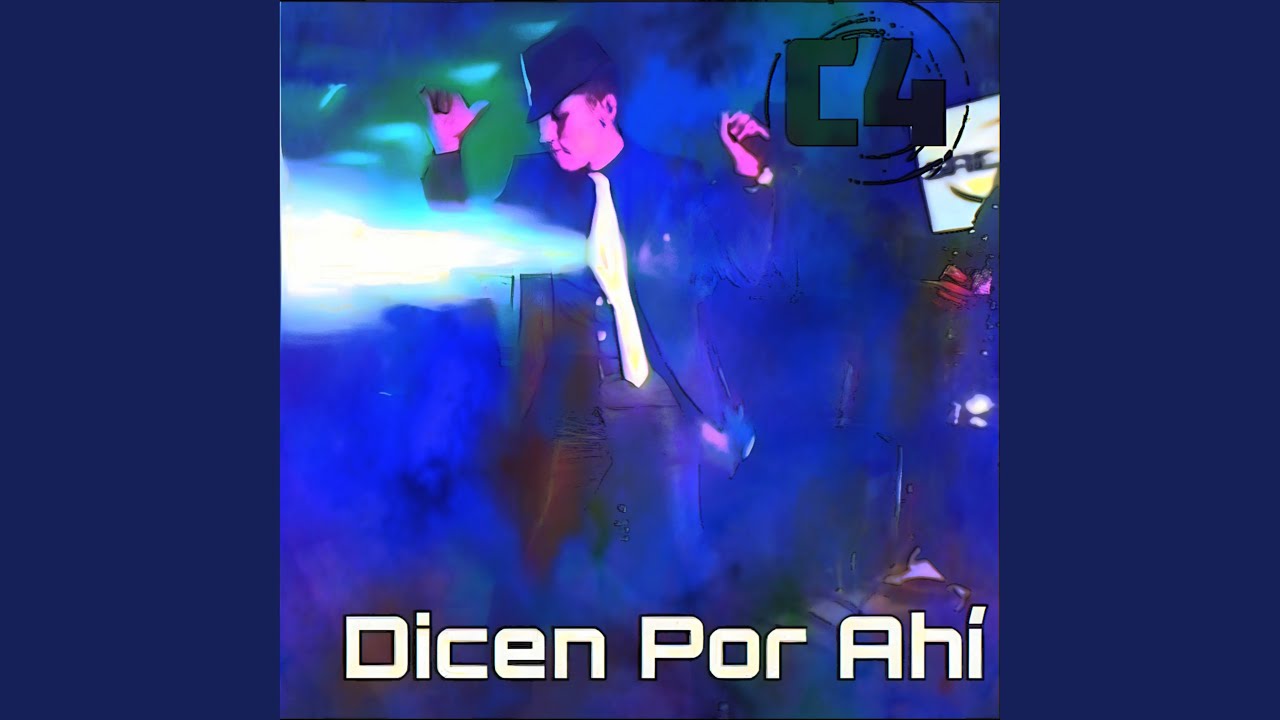Dicen Por Ahi