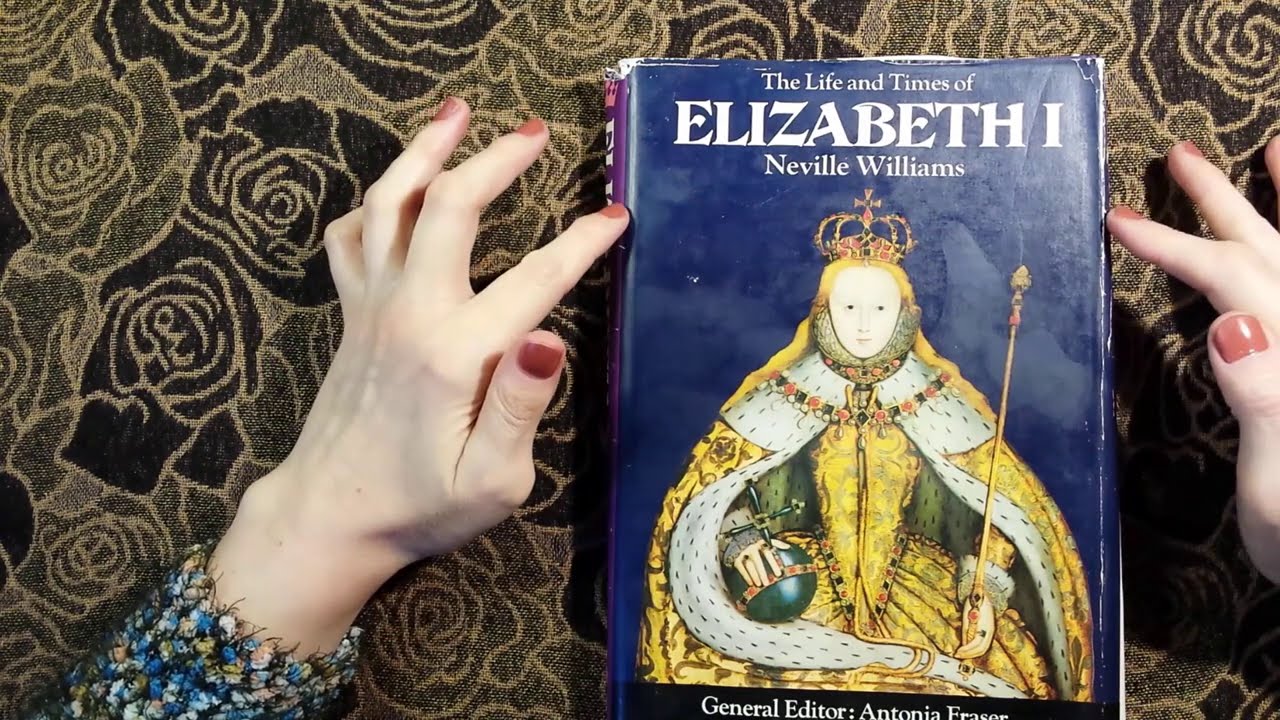ASMR | Queen Elizabeth I - Vintage History Book - Whispered Reading Part One - British Monarchy