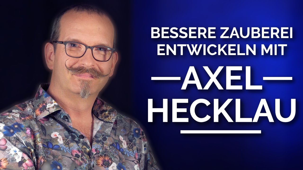 Axel Hecklau redet darüber, wie man tolle und originelle Zauberei entwickelt.