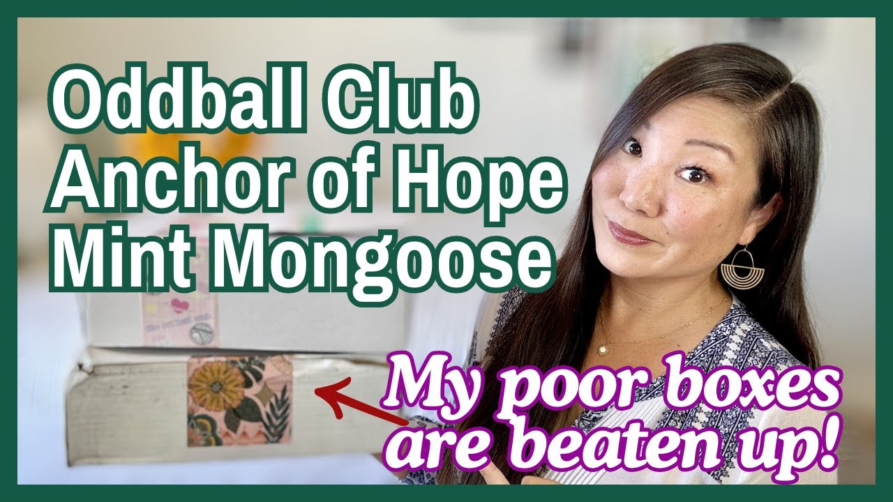 Midweek Mashup: Oddball Club | Anchor of Hope Box | Mint Mongoose | August Roundup 2024
