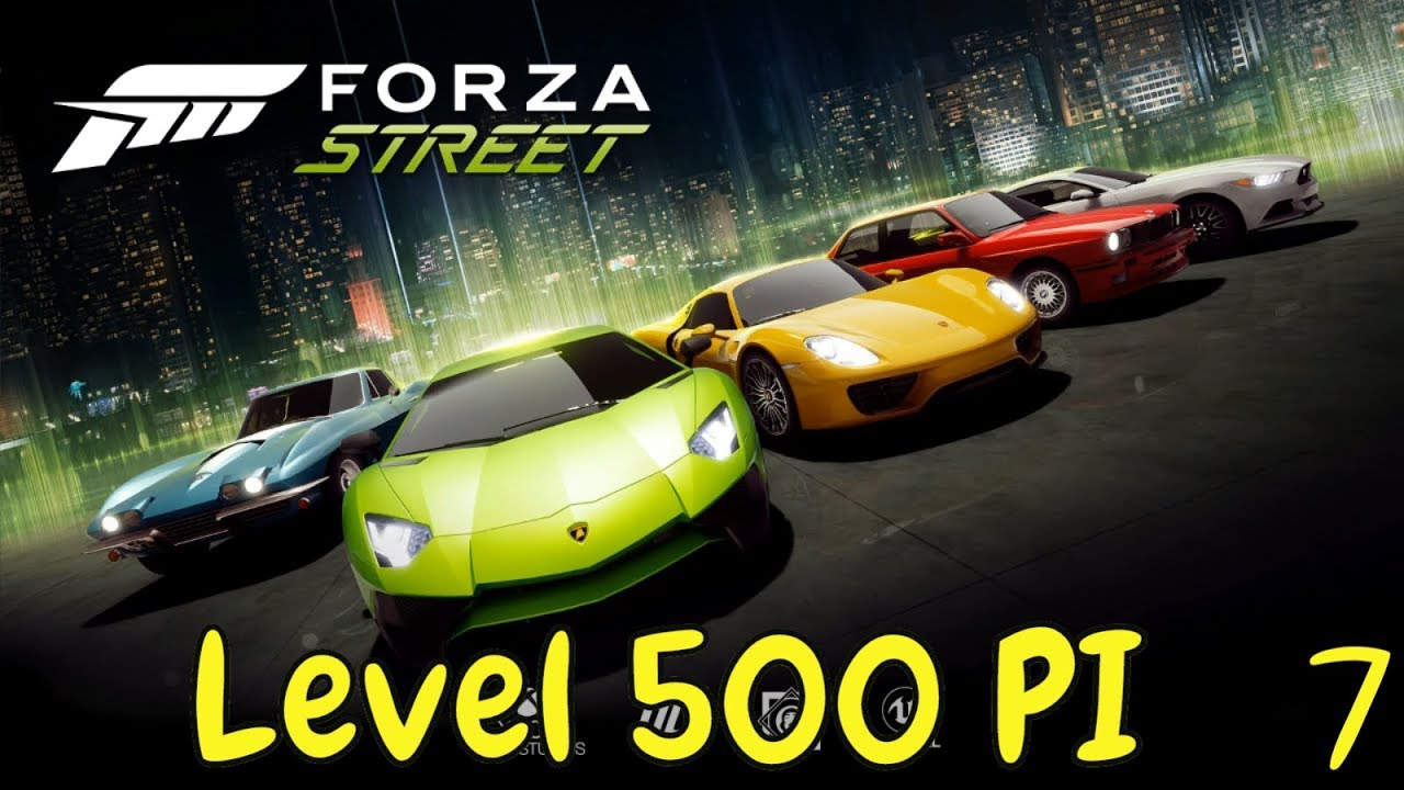 FORZA STREET Level 500+ PI Upgraded Cars GAMEPLAY!!!