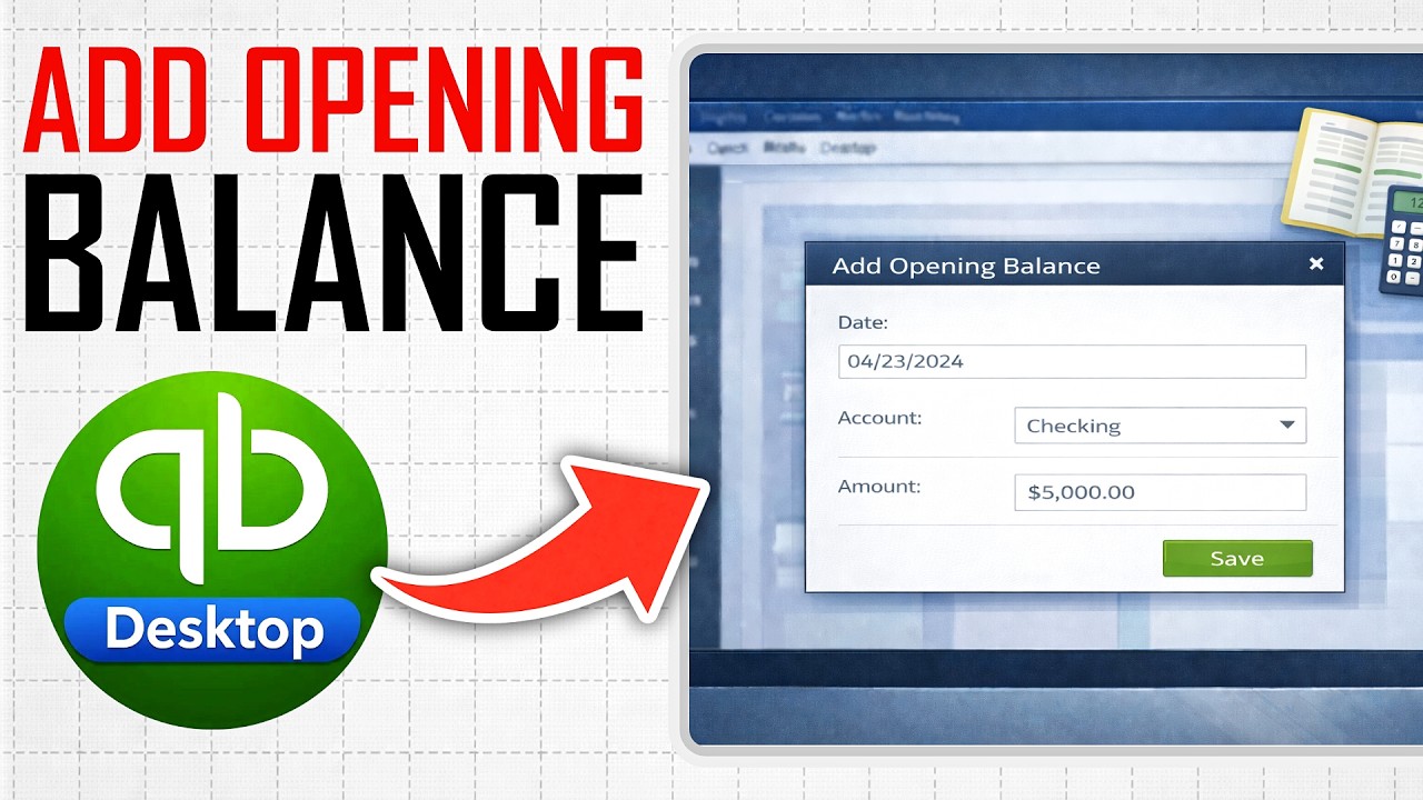How To Add Opening Balance In Quickbooks Desktop (Full Guide)