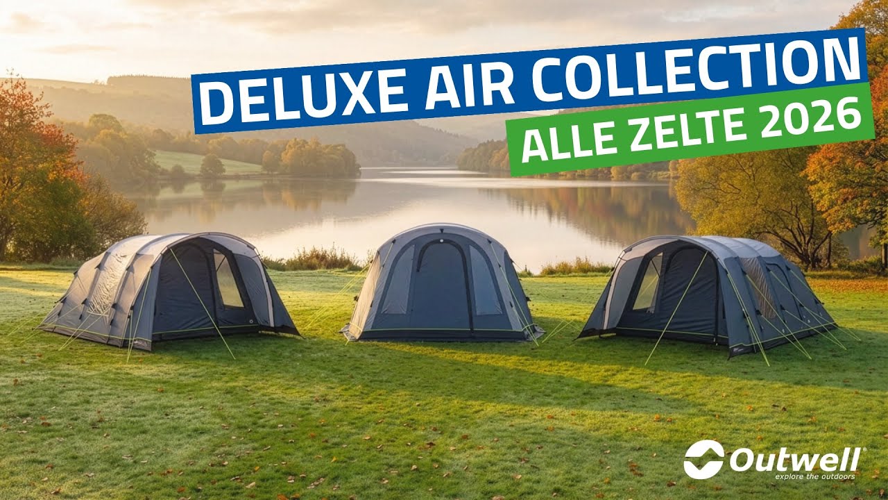 Outwell Deluxe Air Collection – Alle Zelte 2026 // Neuheiten