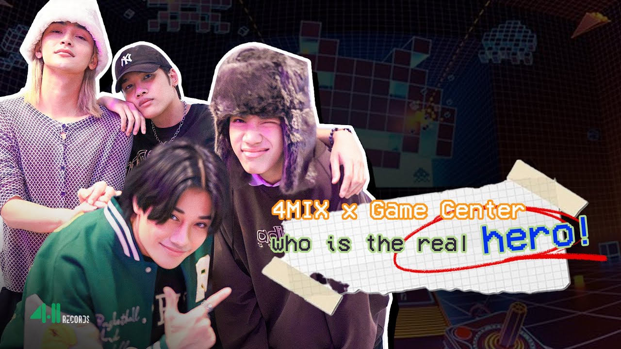 4MIX x Game Center - Who is the real hero! 🎮