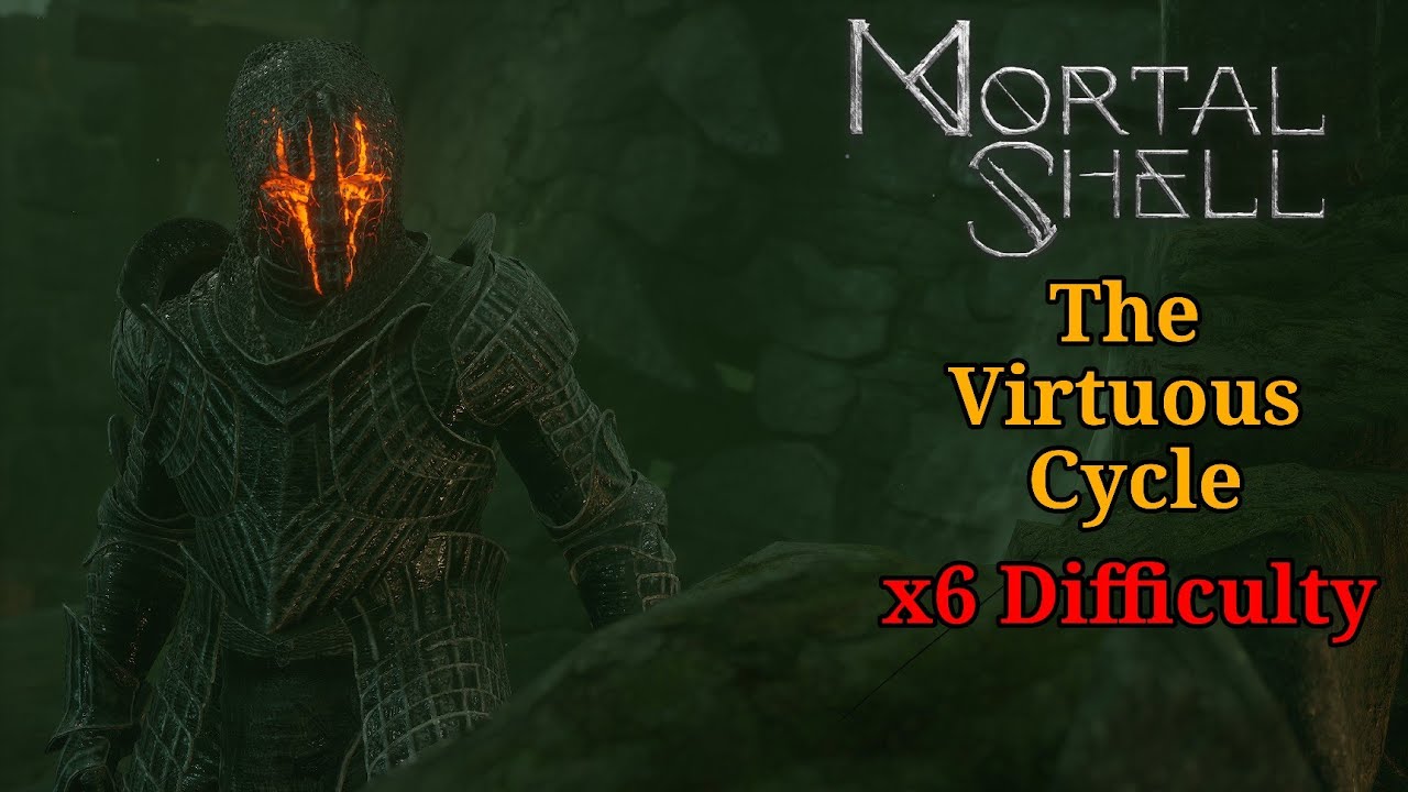 Mortal Shell: The Virtuous Cycle - 6x Difficulty Run