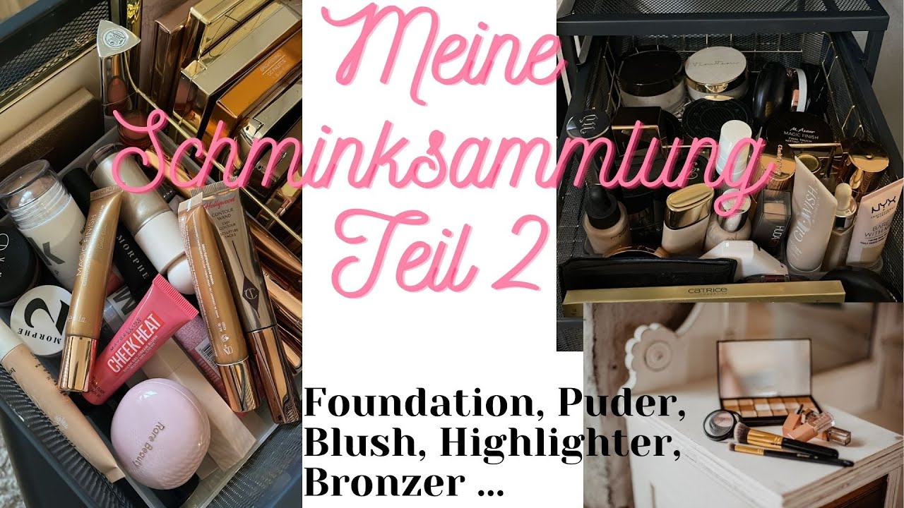 Schminksammlung Teil 2 I #schminksammlung #makeup #blush #highlighter #bronzer ...