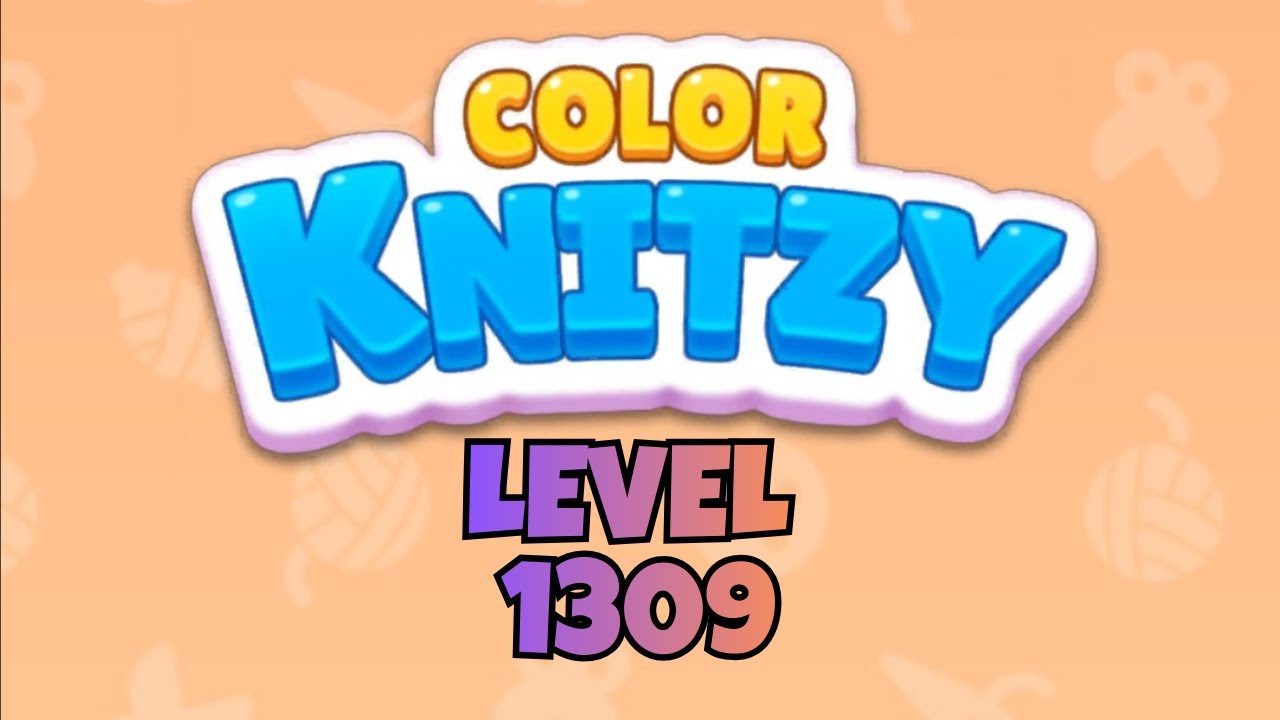 Color Knitzy LEVEL 1309 👉 Full Walkthrough & Puzzle Solution
