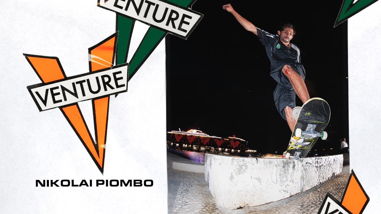 NIKOLAI PIOMBO : VENTURE PART