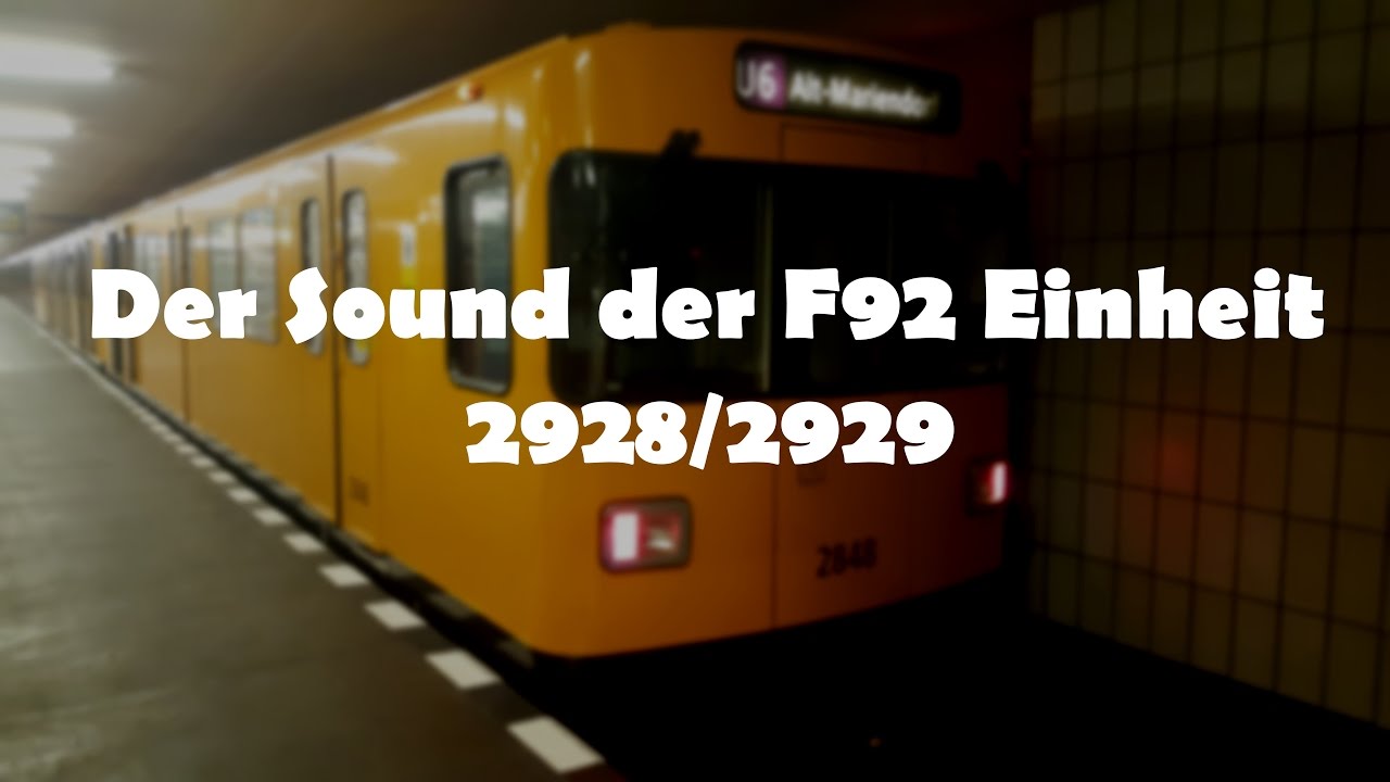 [U Bahn-Berlin] Sound der F92 Einheit 2928/2929