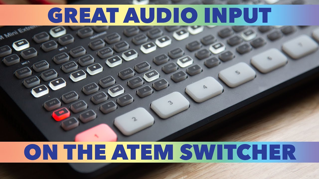 How To Get Great Audio Input On The ATEM - 4 Methods Covered