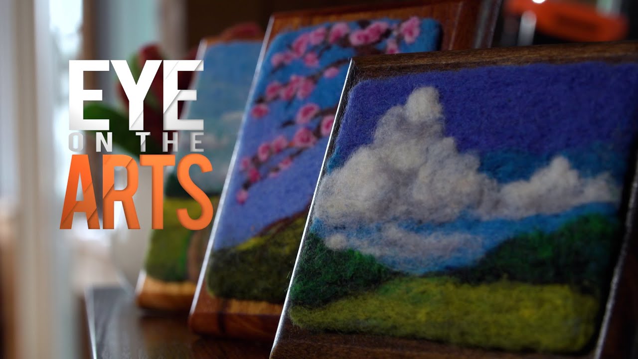 Eye on the Arts | Laura Gutzwiller - Felting by Laura