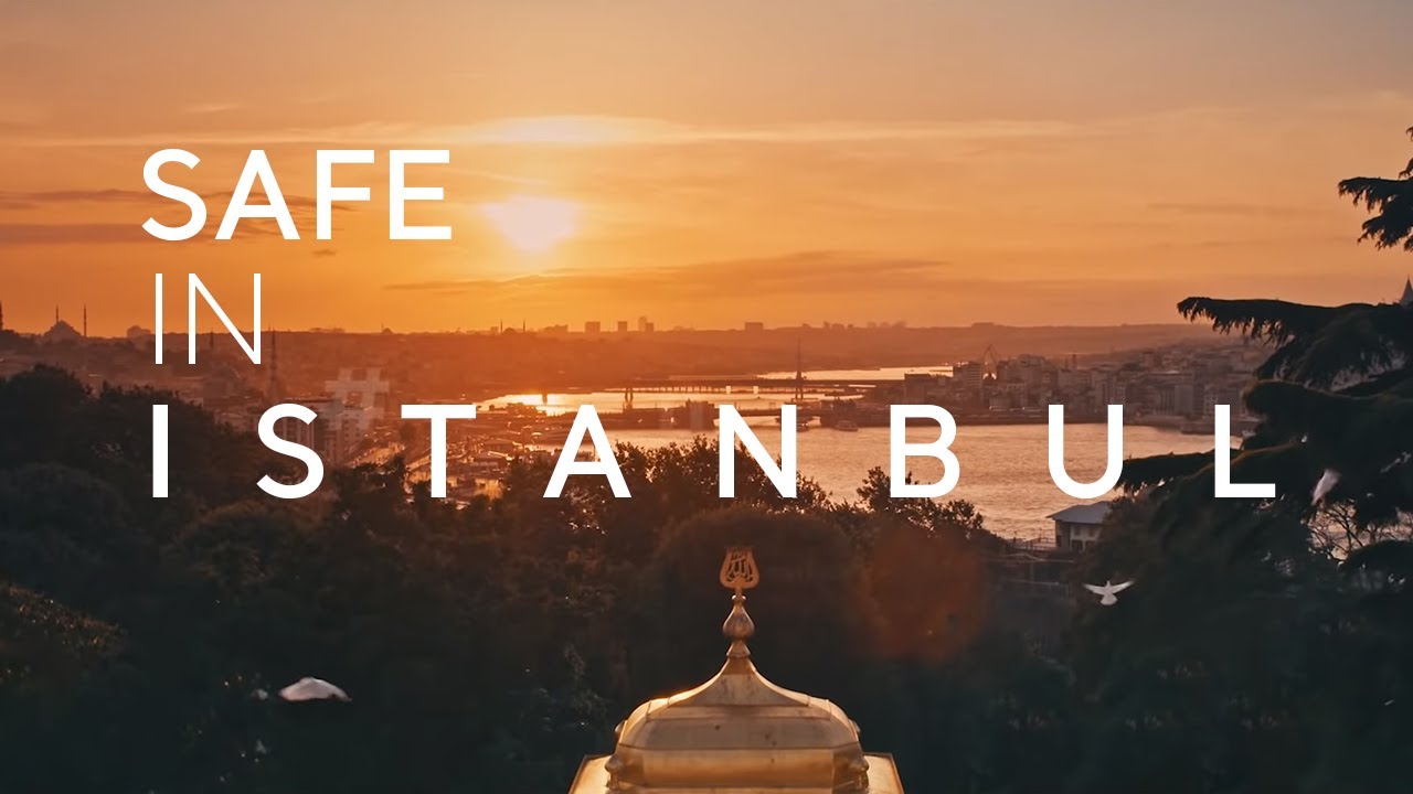 Safe in İstanbul, Safe in Türkiye | Go Türkiye
