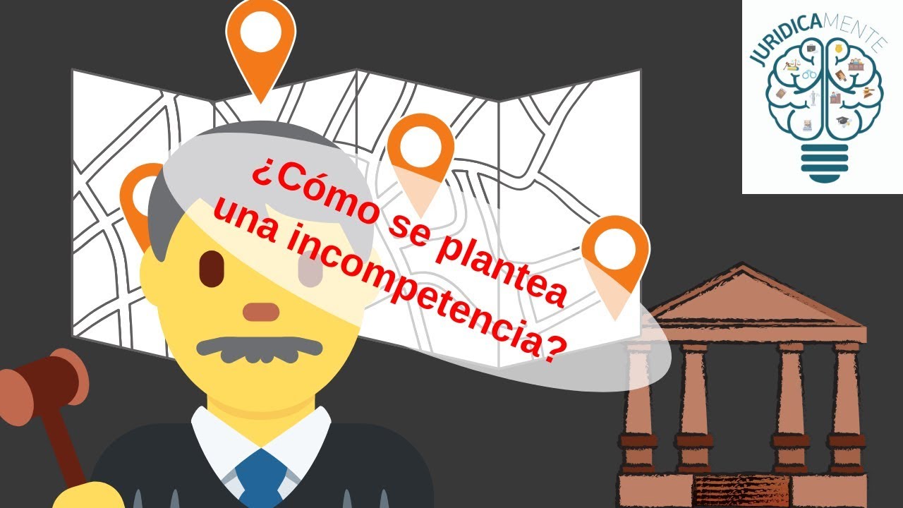 ¿Cómo se plantea una incompetencia?