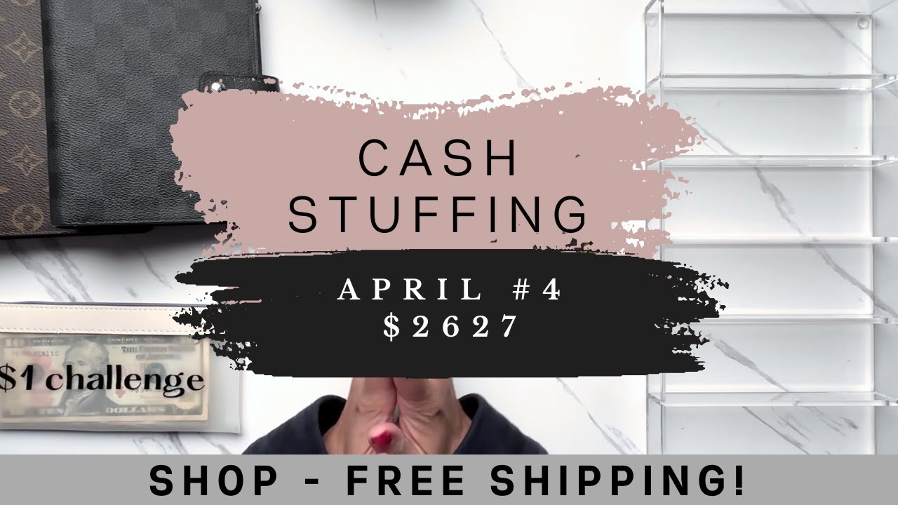 Cash Stuffing | Apr #4 | $2627 | Envelope Stuffing | Cash Unstuffing $950