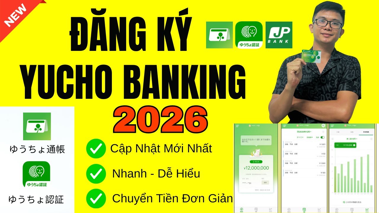 Hướng Dẫn Đăng Ký Yucho Banking Cập Nhật Mới Nhất 2026 | Luu Chichibu ✅