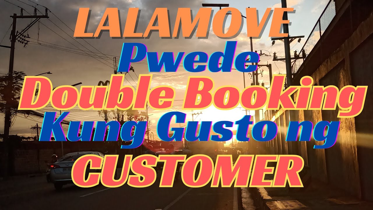 LALAMOVE DOUBLE BOOKING ALLOWED BA?