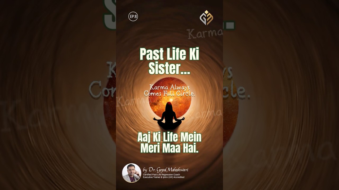 Can Past Karma Return as Family in This Life? | Real Past Life Regression Story