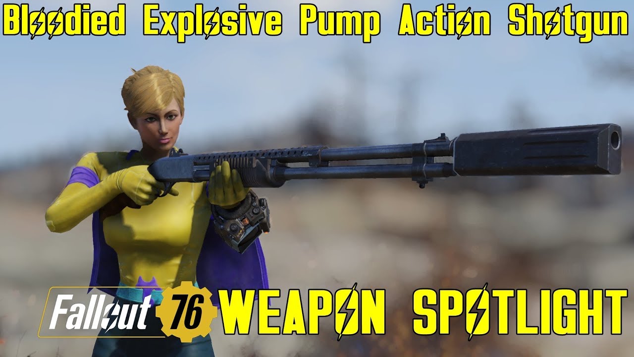 Fallout 76: Weapon Spotlights: Bloodied Explosive Pump Action Shotgun