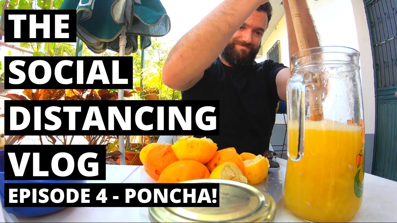 The Social Distancing VLOG - Episode 4 - Poncha!