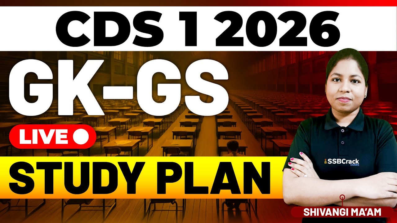 CDS 1 2026 Exam GK-GS Live - Study Plan & Analysis
