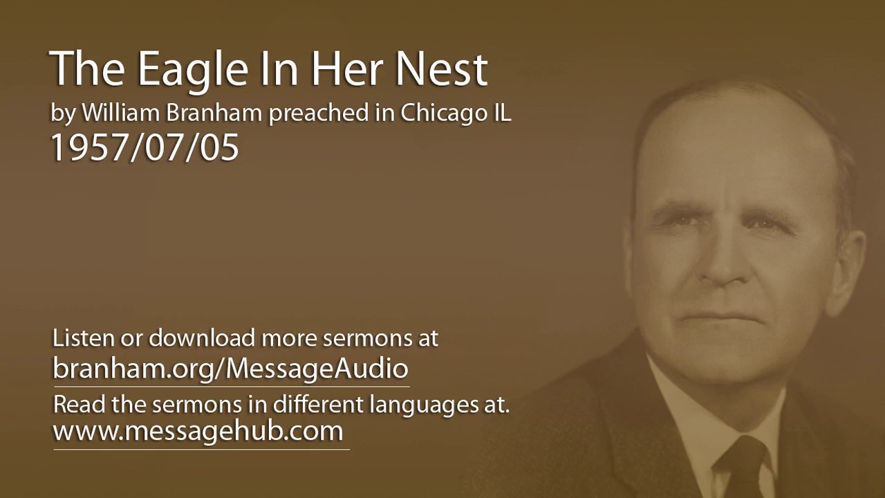 The Eagle In Her Nest (William Branham 57/07/05)