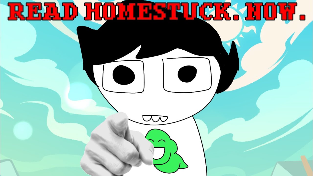 ВЫ ДОЛЖНЫ ПРОЧИТАТЬ HOMESTUCK