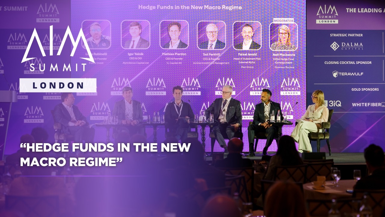 Хедж-фонды в условиях нового макроэкономического режима | AIM Summit London 2026