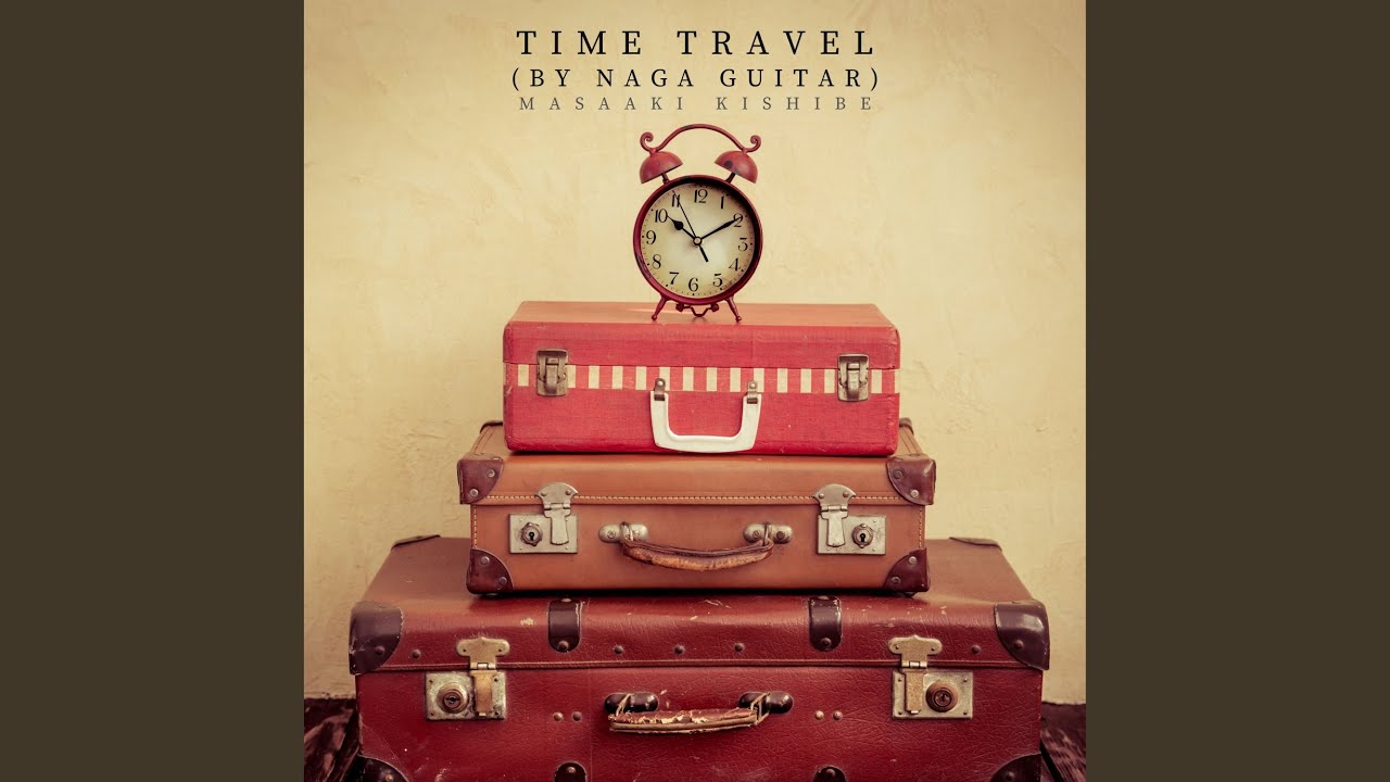 Time Travel (by Naga Guitar)