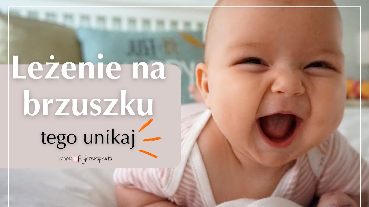 Leżenie na brzuszku.  Kiedy NIE układać maluszka. Jak i kiedy zacząć? Rozwój dziecka krok po kroku.